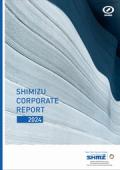 Shimizu Corporate Report 2024(清水建設コーポレートレポート英語版)